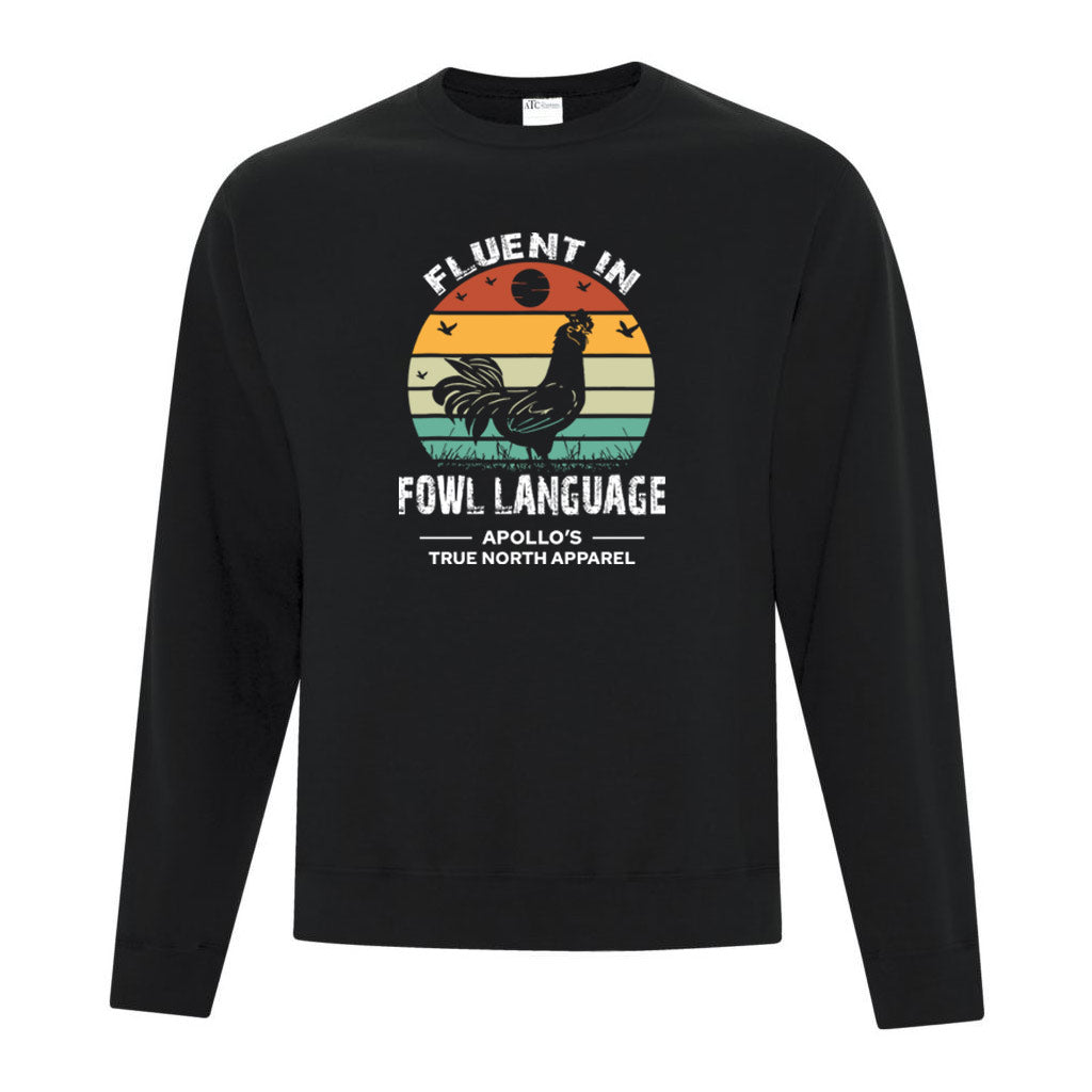 Fluent in Fowl Language Crewneck Sweater