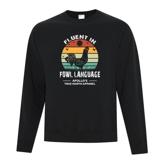 Fluent in Fowl Language Crewneck Sweater