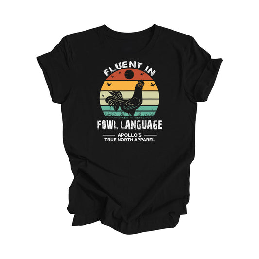 Fluent in Fowl Language Crewneck T-Shirt