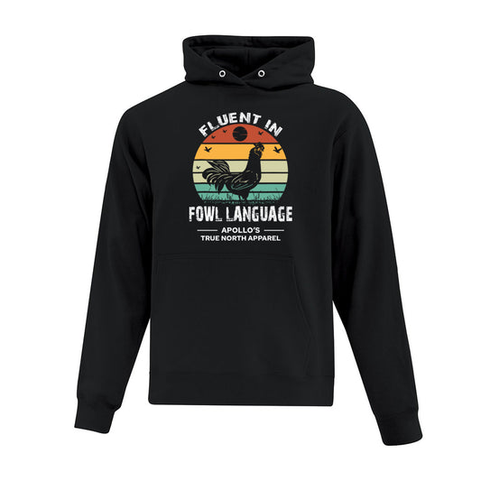 Fluent in Fowl Language Hoodie