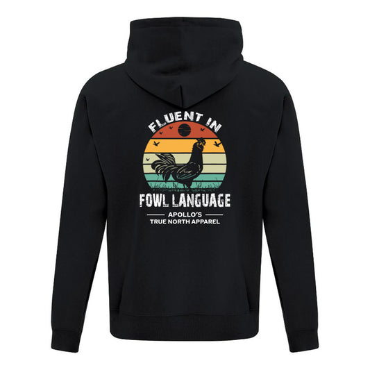 Fluent in Fowl Language Full-Zip Hoodie