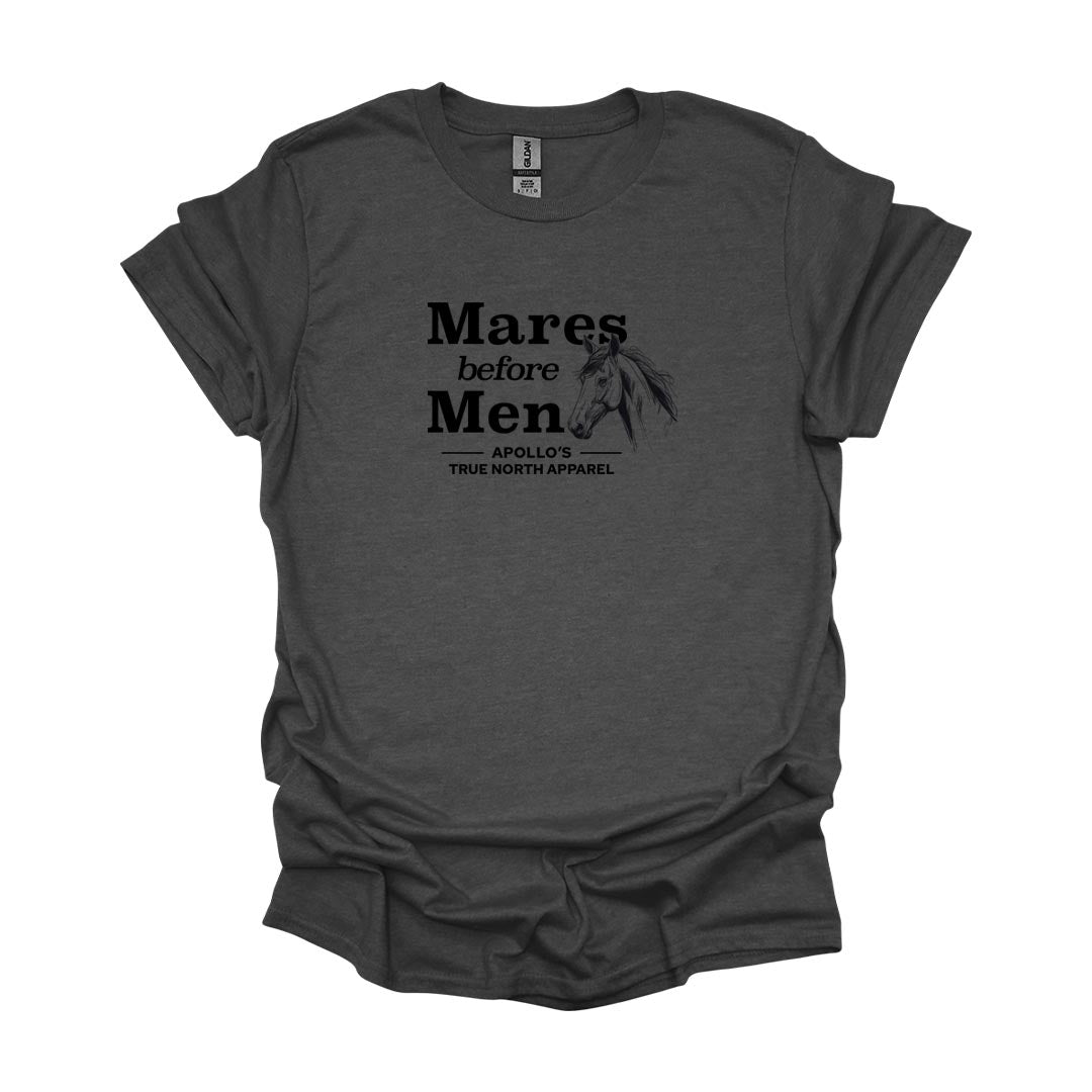 Mares before Men Adult Unisex Tee