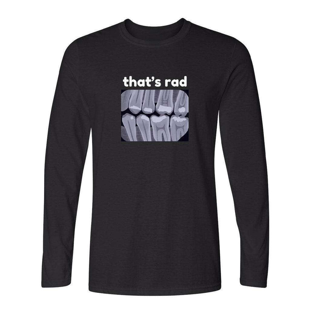 That's Rad - Black Long Sleeve [NC Dental Hygiene Week]