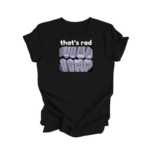 That's Rad - Black T-Shirt [NC Dental Hygiene Week]