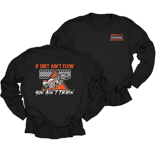 If Dirt Ain't Flyin'  | Ultimate Cotton Long Sleeve Tee